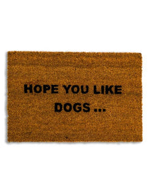  Hope You Like Dogs Doormat